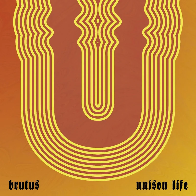 BRUTUS 'UNISON LIFE' LP
