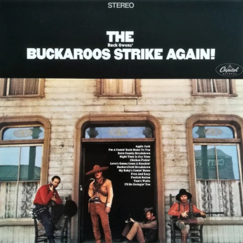 Buck Owens' Buckaroos - The Buck Owens' Buckaroos Strike Again!