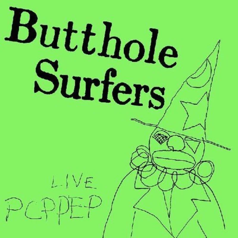 BUTTHOLE SURFERS - PCPPEP