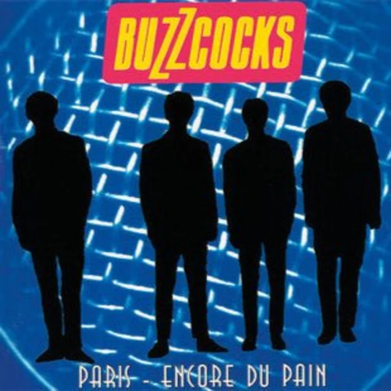 Buzzcocks - Encore Du Pain