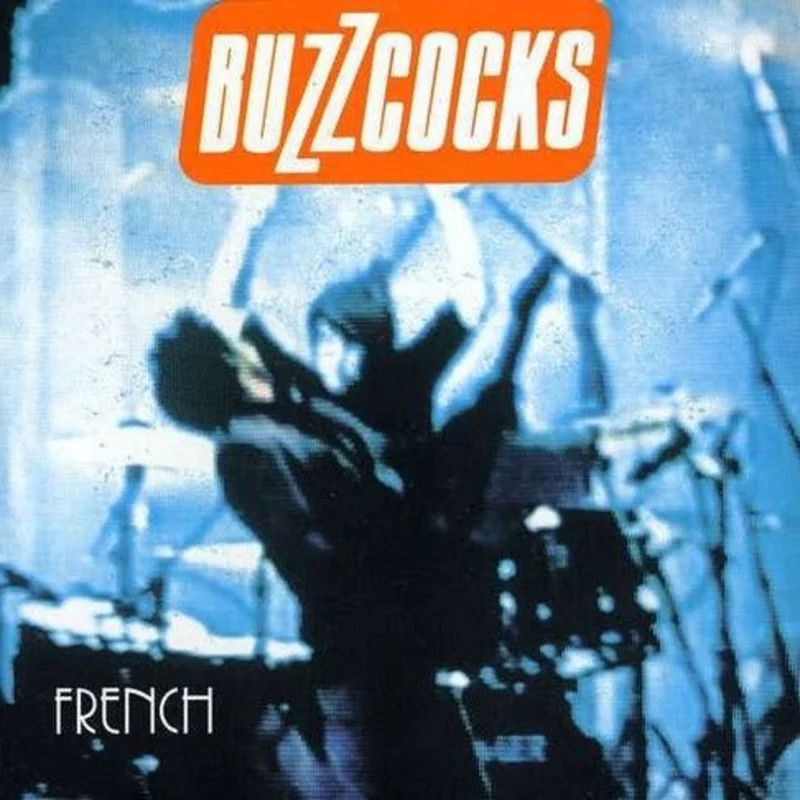 Buzzcocks - French