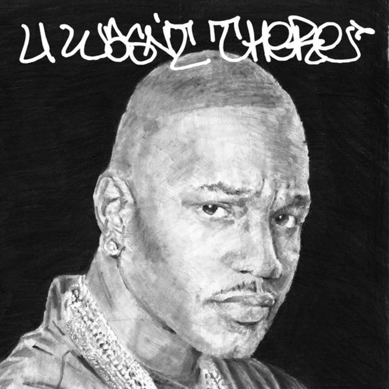 Cam'ron & A-Trak - U Wasn't There