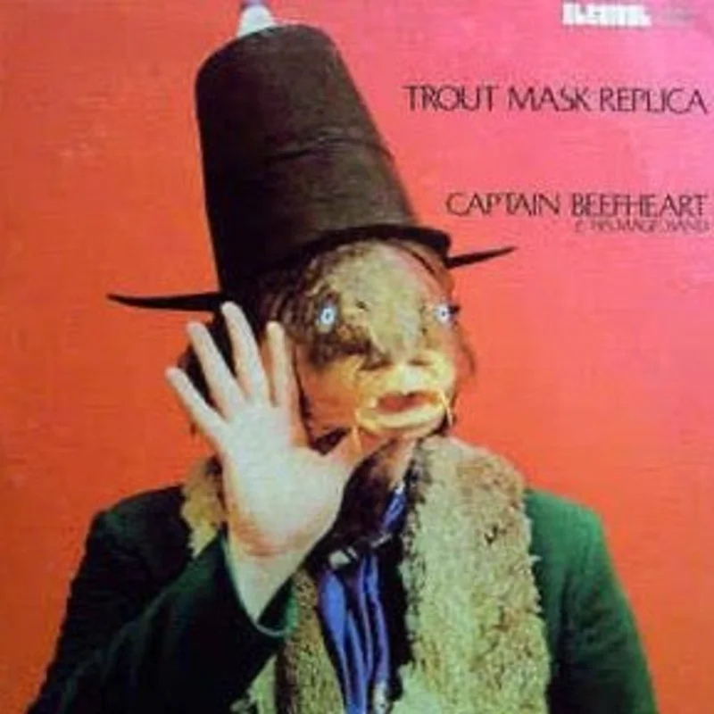 Captain Beefheart & His Magic Band* - Trout Mask Replica