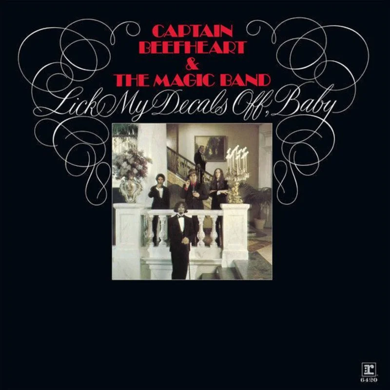 Captain Beefheart & The Magic Band - Lick My Decals Off, Baby