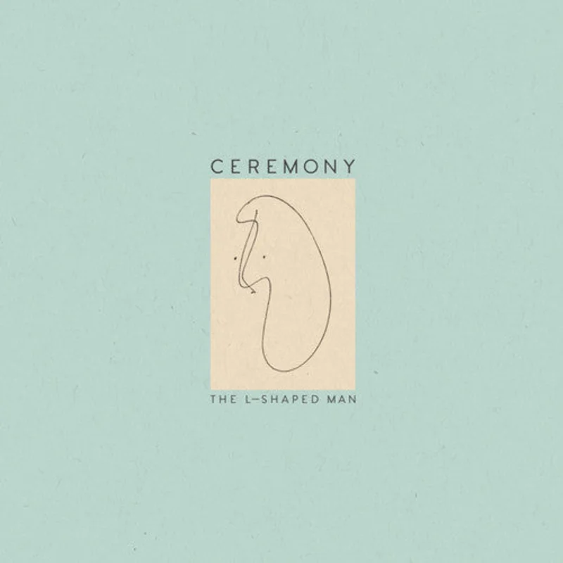 CEREMONY 'L-SHAPED MAN' LP
