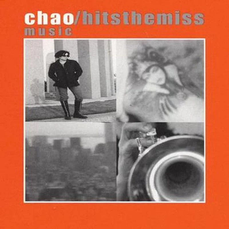 Chao - Hits The Miss