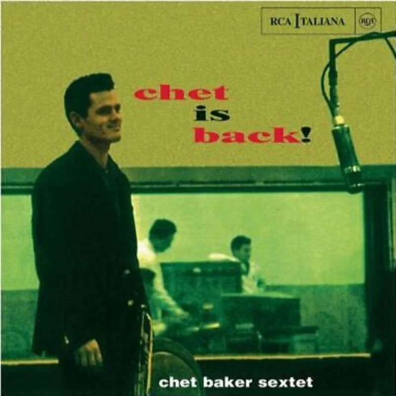 Chet Baker Sextet - Chet Is Back!