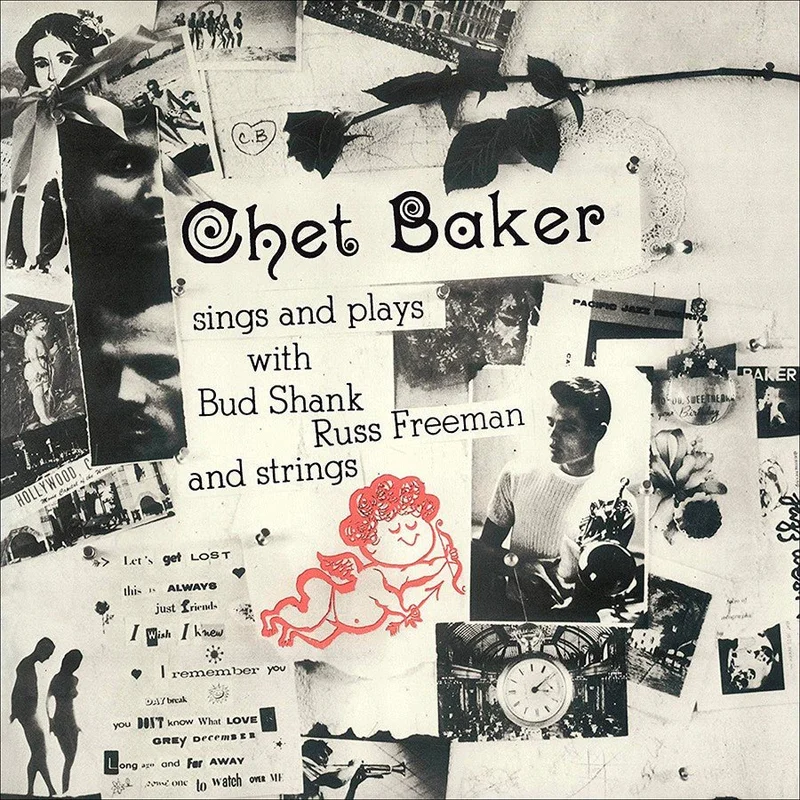 Chet Baker - Sings And Plays With Bud Shank, Russ Freeman And Strings