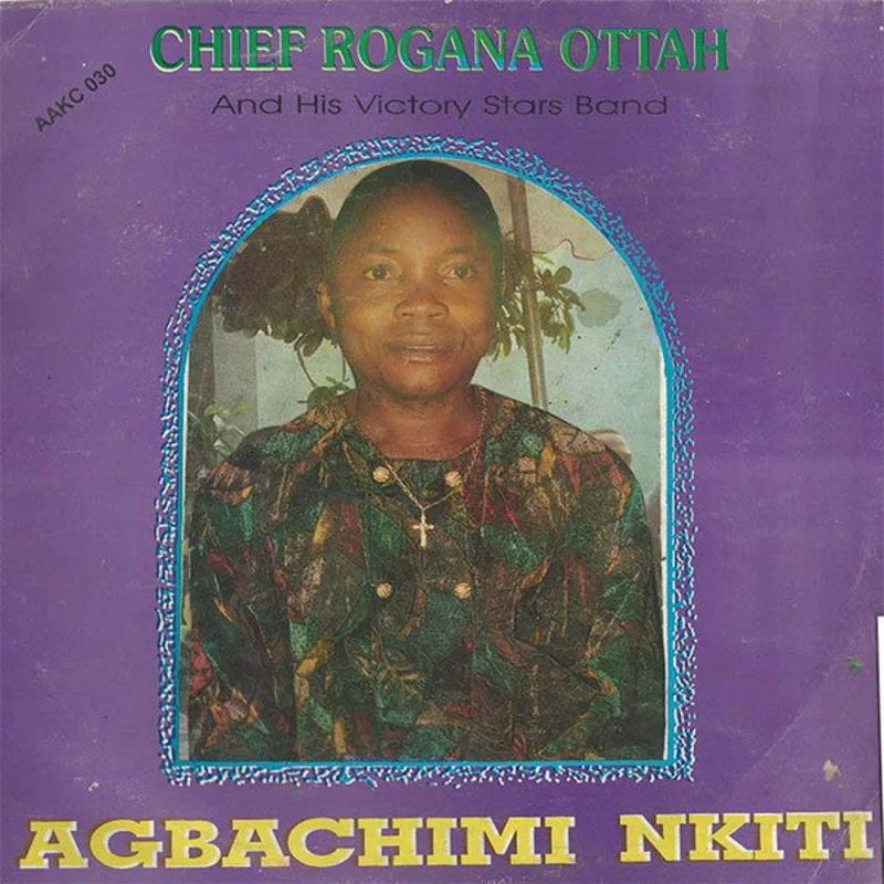 Chief Rogana Ottah And His Victory Stars Band - Agbachimi Nkiti (LP) (Very Good Plus (VG+))