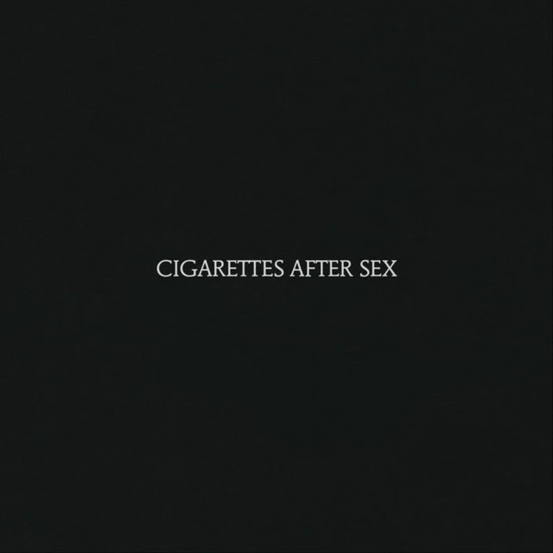 Cigarettes After Sex - Cigarettes After Sex