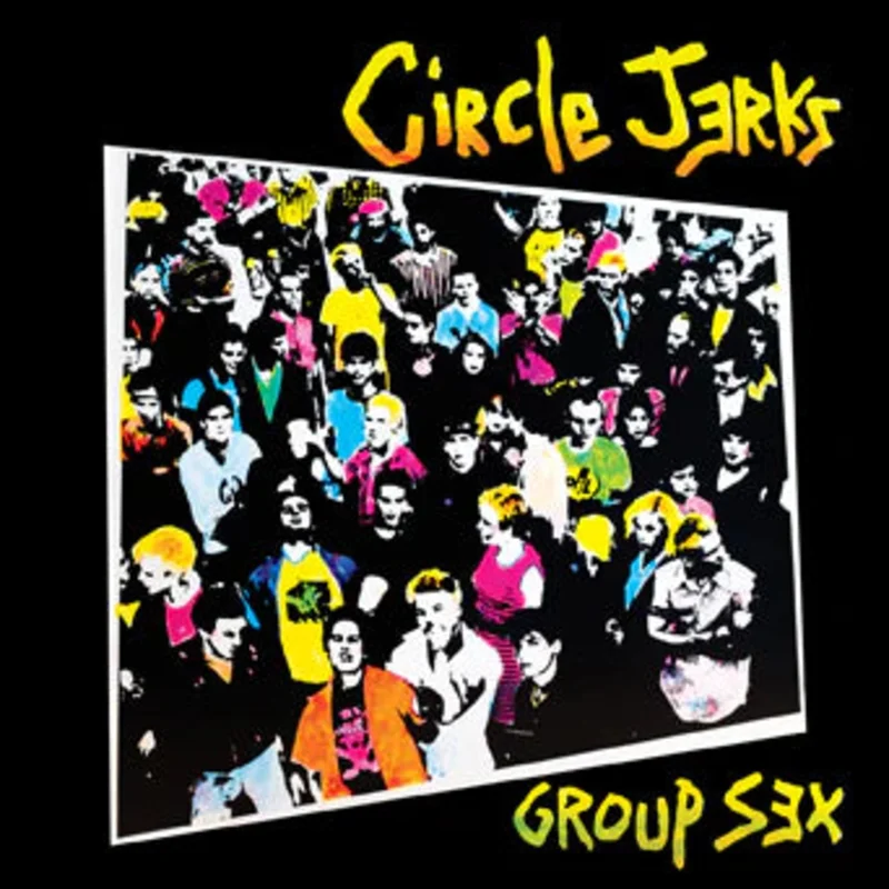 CIRCLE JERKS GROUP SEX' LP (40th Anniversary Edition)