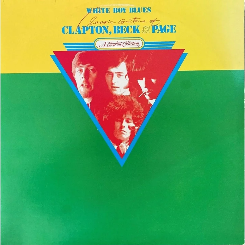 Clapton, Beck And Page - White Boy Blues - Classic Guitars Of Clapton, Beck & Page