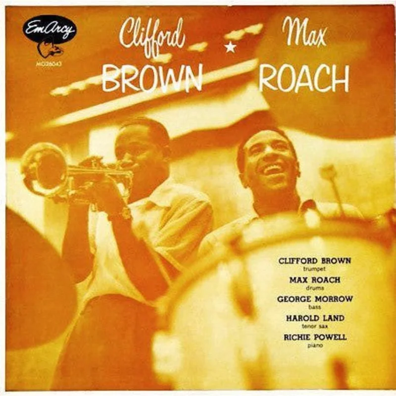 Clifford Brown And Max Roach - Clifford Brown And Max Roach