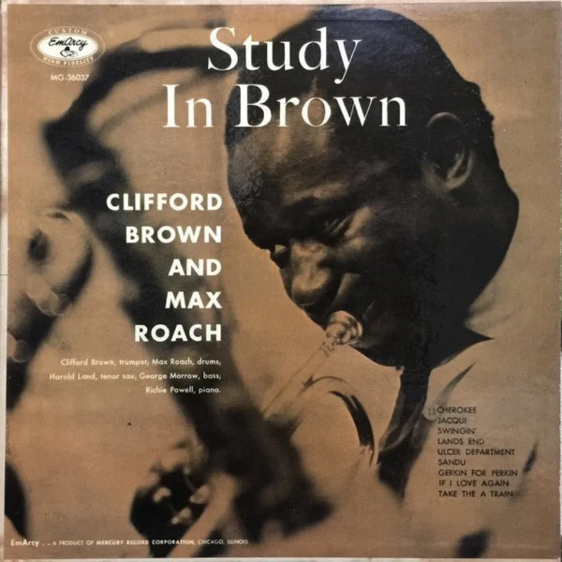 Clifford Brown And Max Roach - Study In Brown