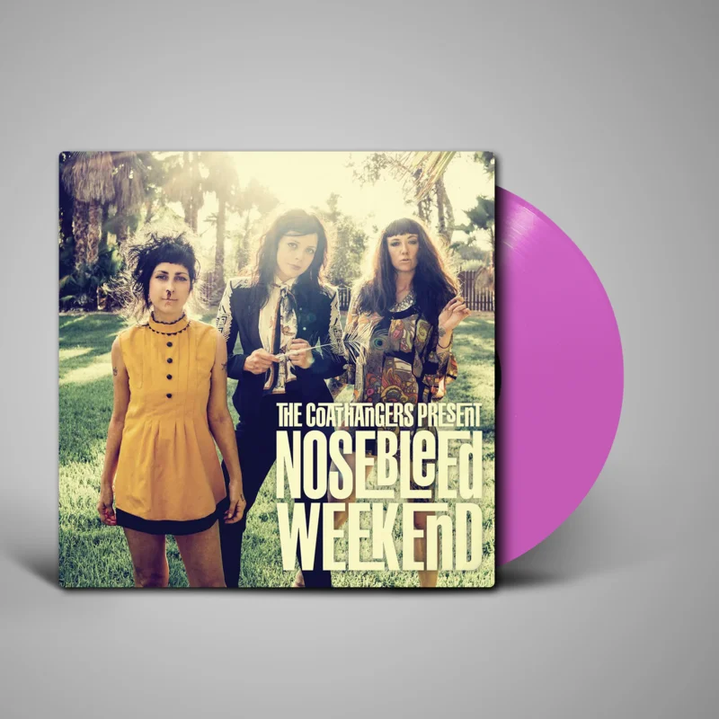 Coathangers, The - Nosebleed Weekend