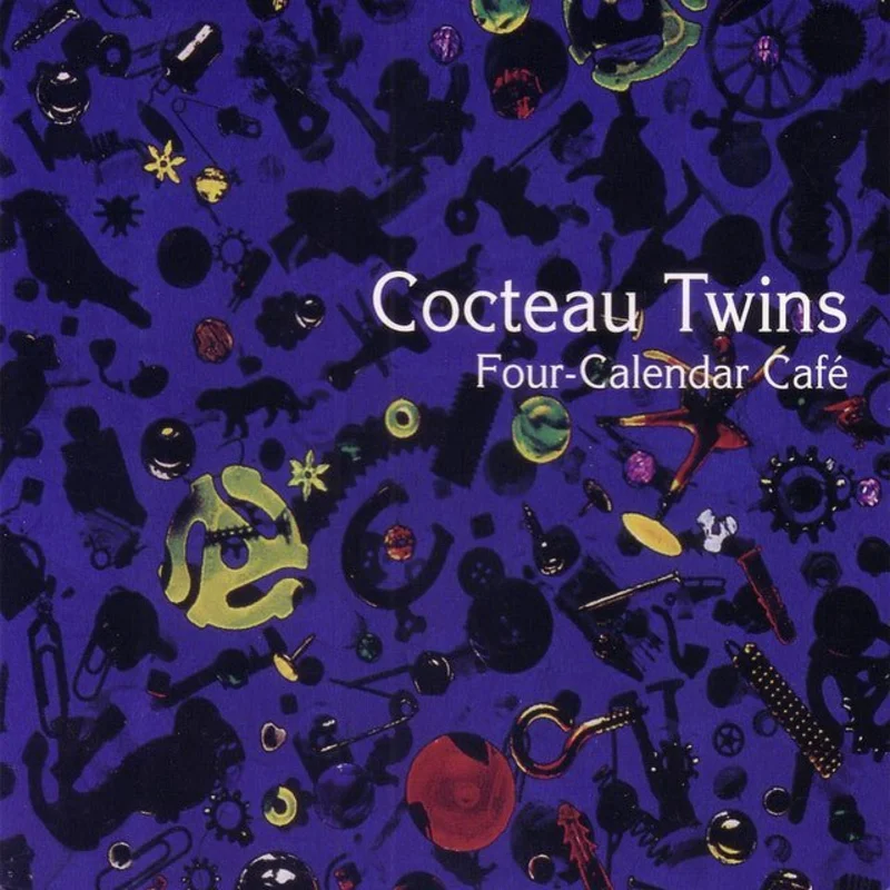 Cocteau Twins - Four-Calendar Caf