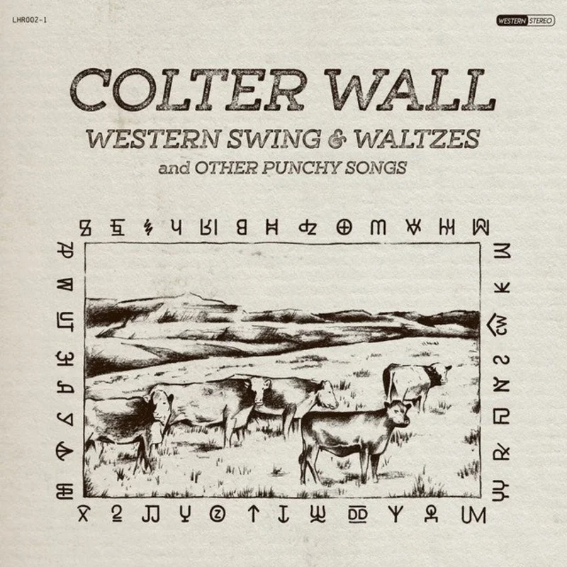 Colter Wall - Western Swing & Waltzes And Other Punchy Songs