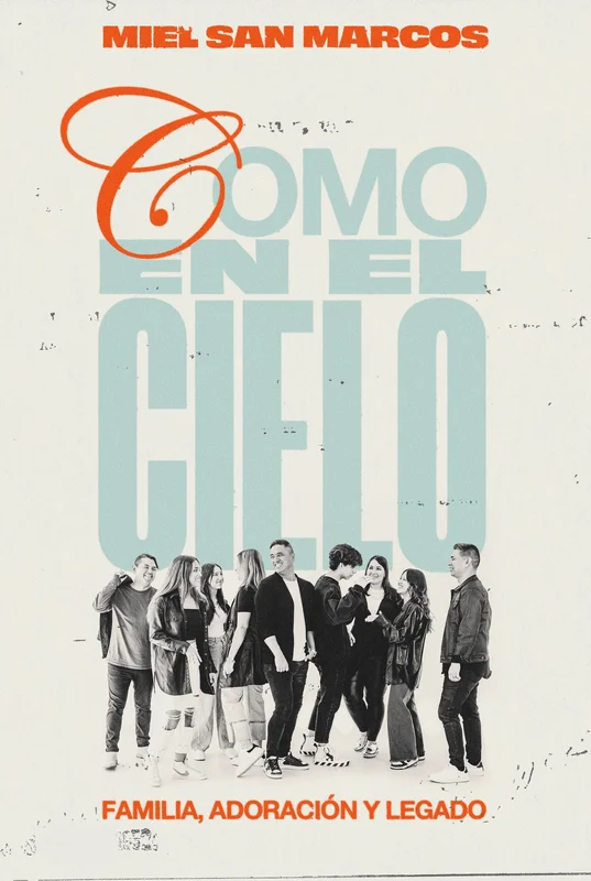 Como en el cielo: Familia, adoracin y legado (As in Heaven)