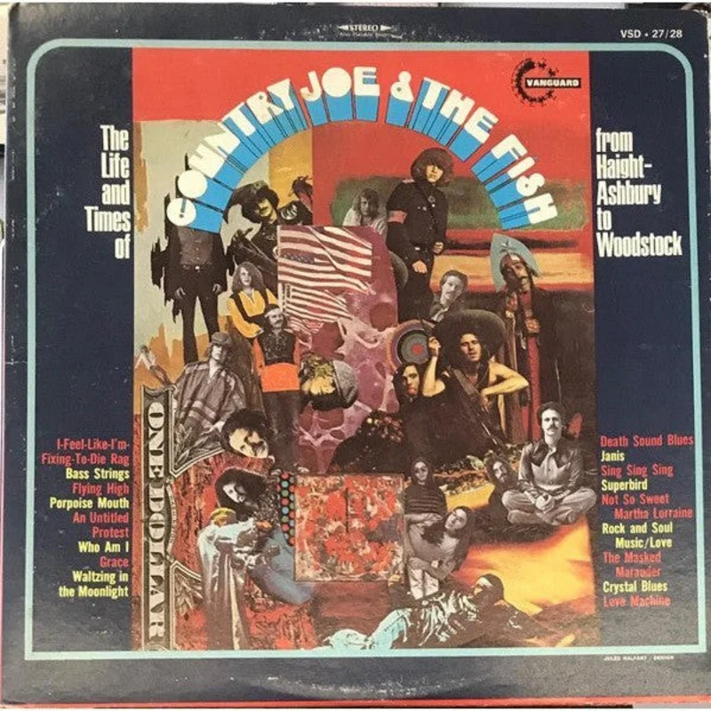 Country Joe And The Fish - The Life And Times Of Country Joe And The Fish From Haight-Ashbury To Woodstock