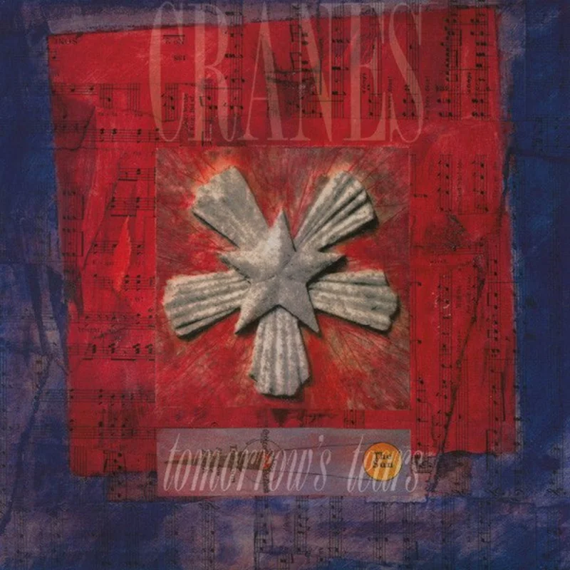 Cranes - Tomorrow's Tears