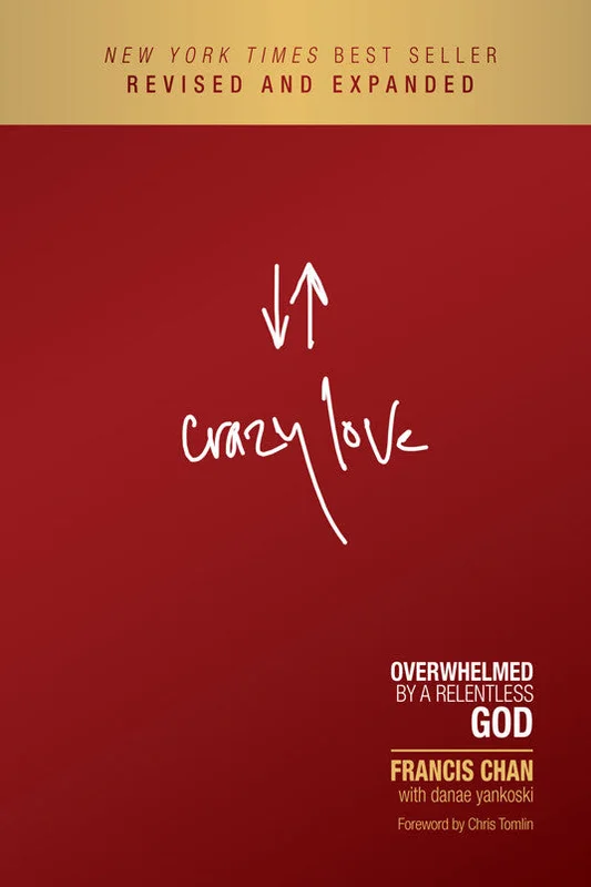 Crazy Love: Revised and Updated Edition - Francis Chan | David C Cook