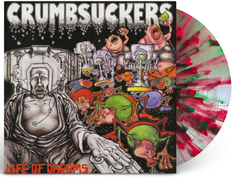 CRUMBSUCKERS LIFE OF DREAMS LP(Limited Edition  Only 300 Made, Clear Apple Red & Emerald Green Splatter Vinyl)