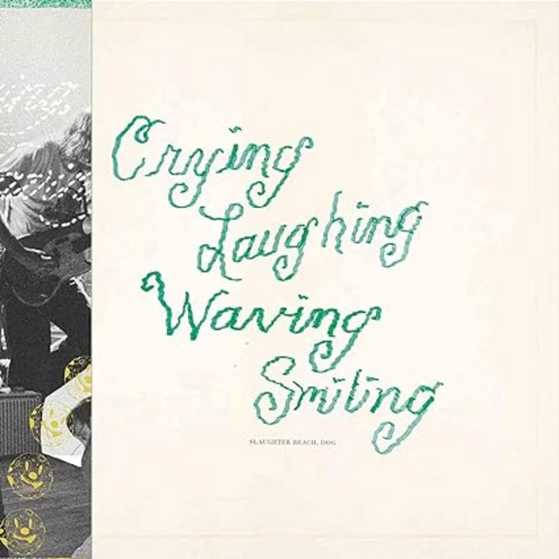 Crying, Laughing, Waving, Smiling (Green Vinyl)