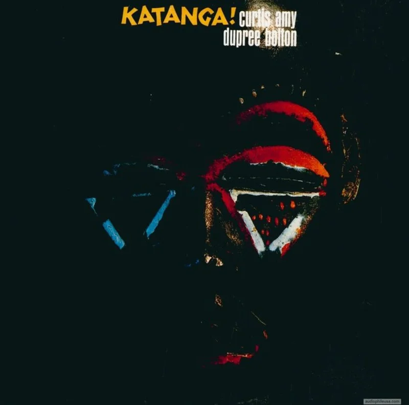 Curtis Amy & Dupree Bolton - Katanga!