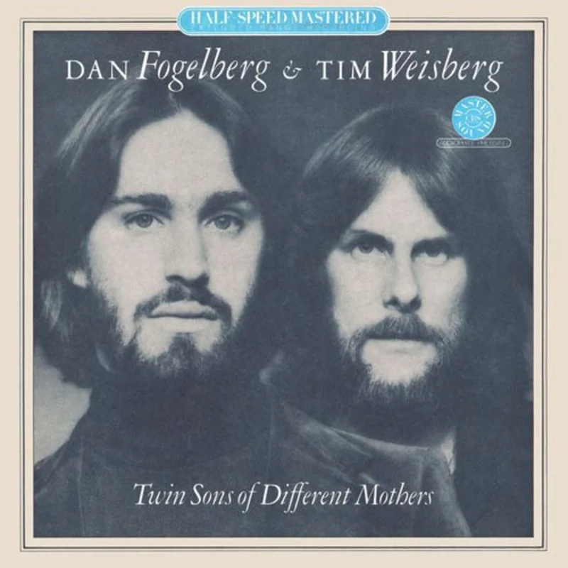 Dan Fogelberg & Tim Weisberg - Twin Sons Of Different Mothers