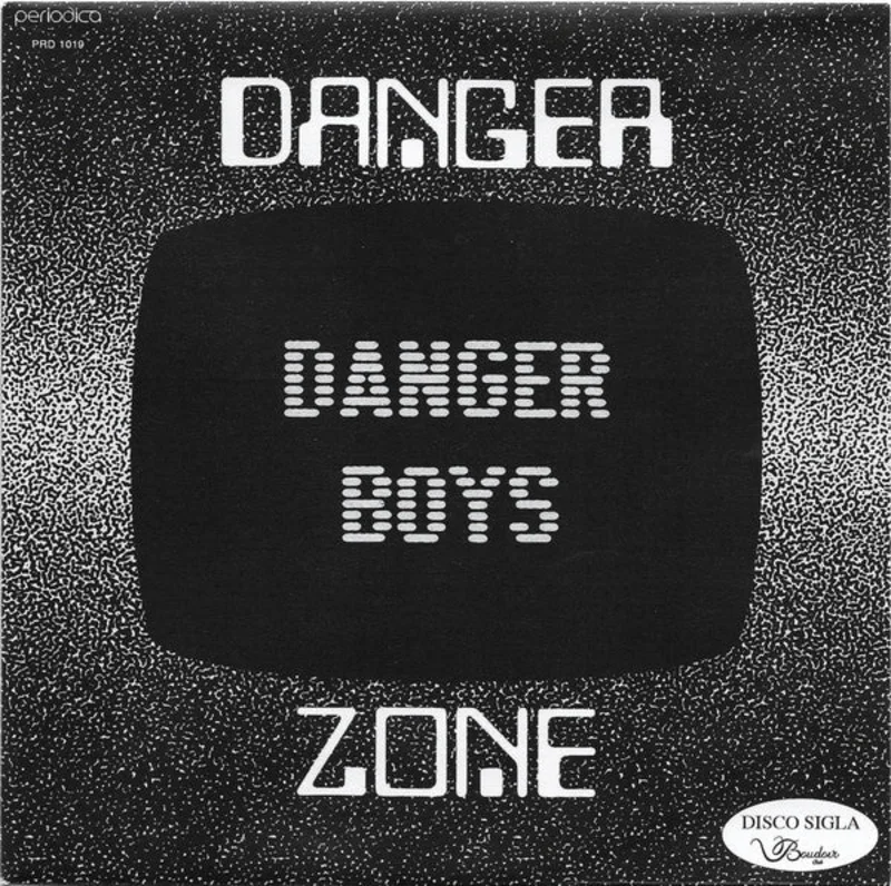 Danger Boys  - Danger Zone (7") (Mint (M))