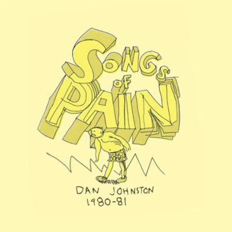 DANIEL JOHNSTON 'SONGS OF PAIN' 2LP