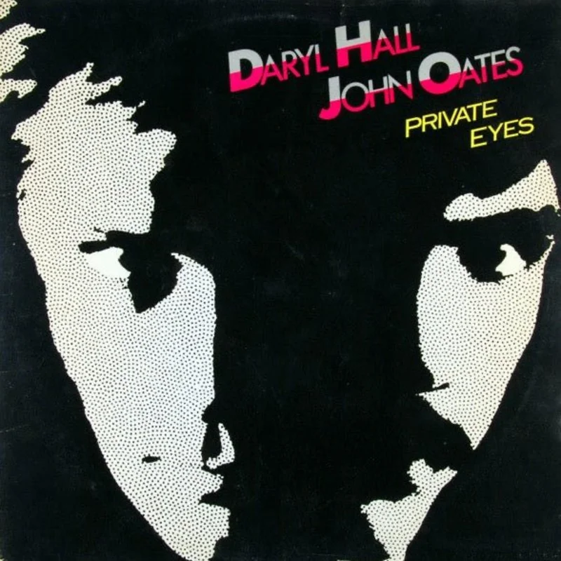 Daryl Hall, John Oates - Private Eyes