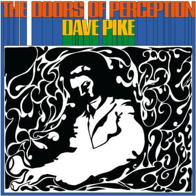 Dave Pike - The Doors Of Perception