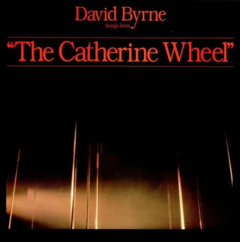 David Byrne - Songs From The Broadway Production Of "The Catherine Wheel"