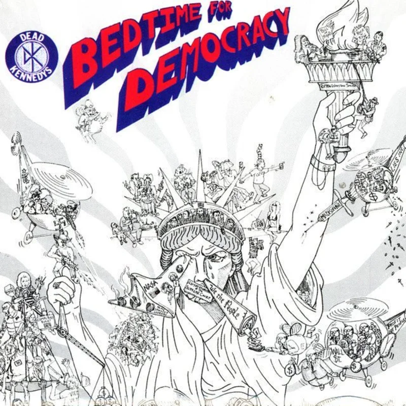 Dead Kennedys - Bedtime For Democracy