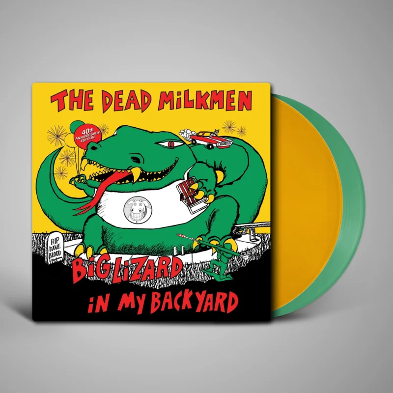 Dead Milkmen, The - Big Lizard in My Backyard (40th Anniversary)