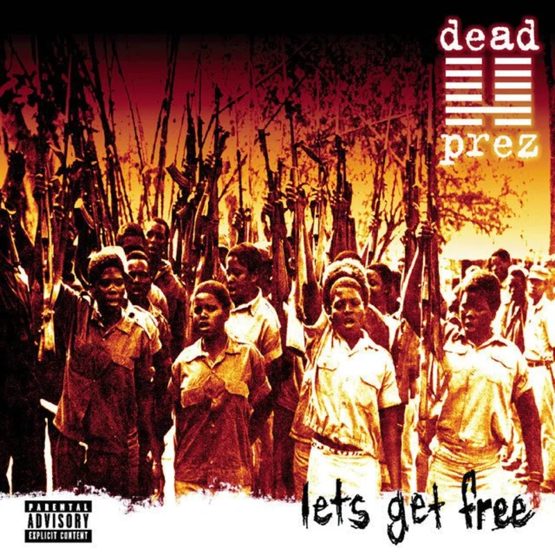 Dead Prez - Lets Get Free