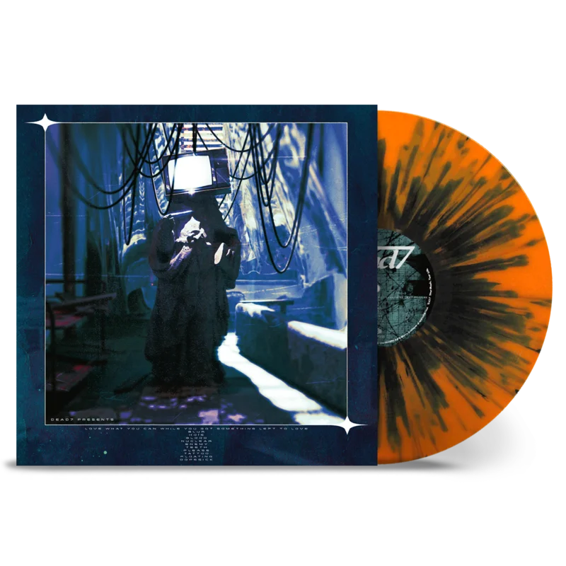 dead7 - LOVE WHAT YOU CAN WHILE YOU GOT SOMETHING LEFT TO LOVE Orange w/ Black Splatter Vinyl