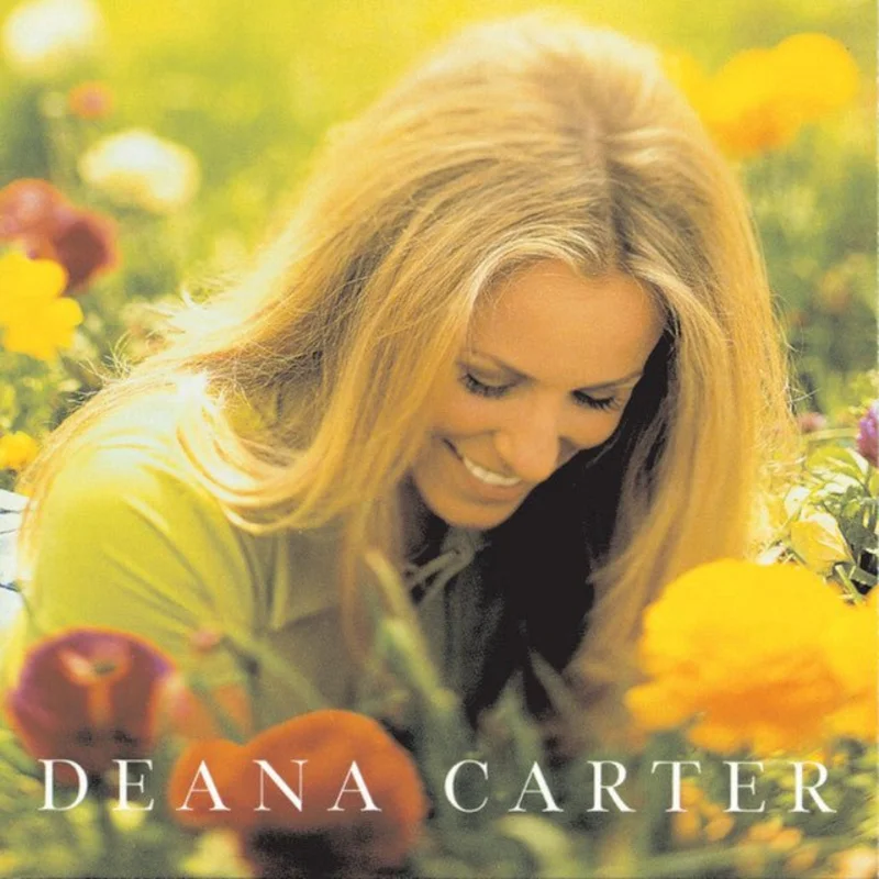 Deana Carter - Did I Shave My Legs For This?