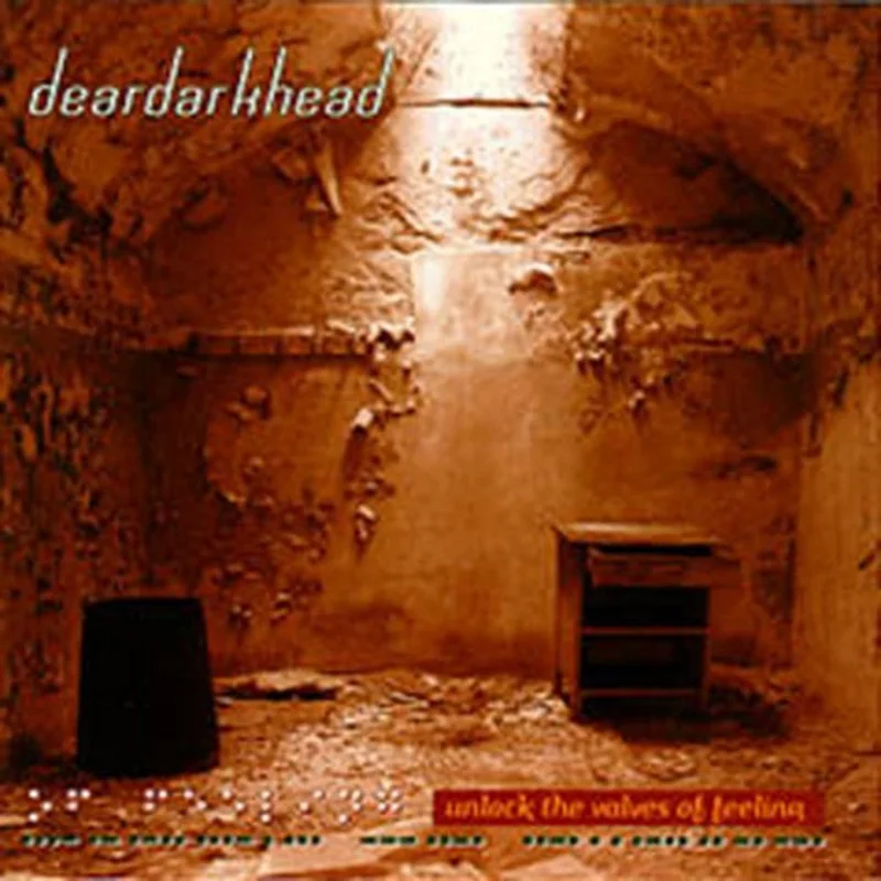 deardarkhead - Unlock The Valves Of Feeling