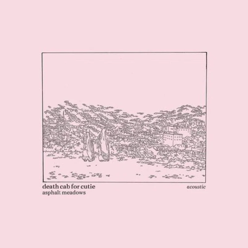 Death Cab For Cutie -  Asphalt Meadows (Acoustic)