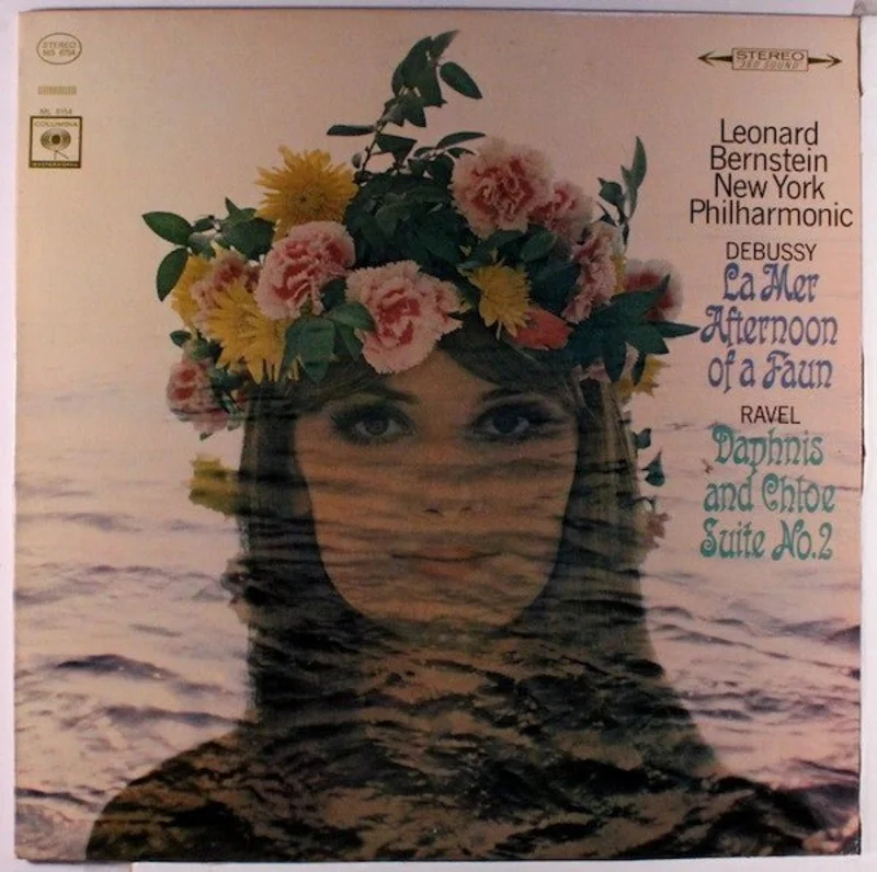 Debussy* / Ravel* - Leonard Bernstein, New York Philharmonic* - La Mer / Afternoon Of A Faun / Daphnis And Chloe Suite No. 2
