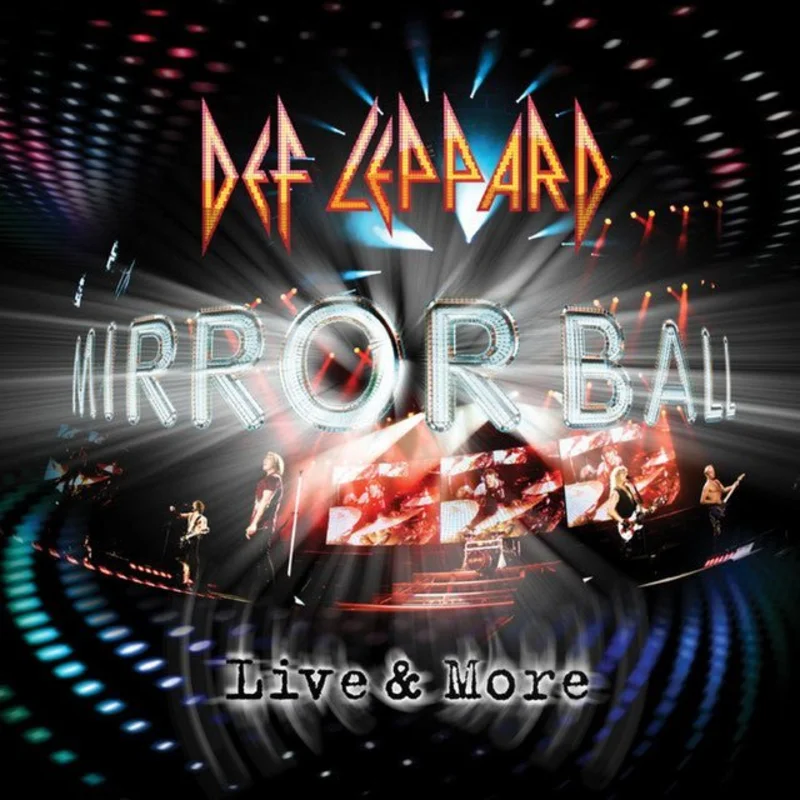 Def Leppard - Mirror Ball - Live & More
