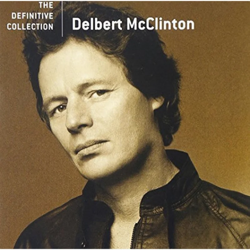 Delbert McClinton - The Definitive Collection