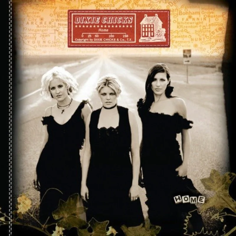 Dixie Chicks - Home