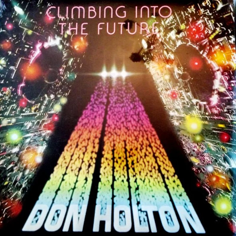 Don Holton - Climbing Into The Future