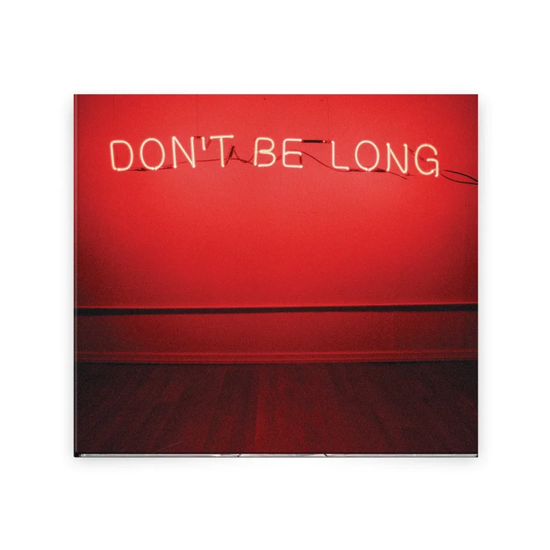 Don't Be Long CD