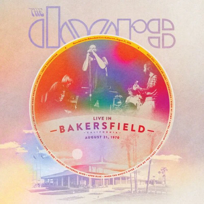 Doors - Live From Bakerfield, August 21, 1970