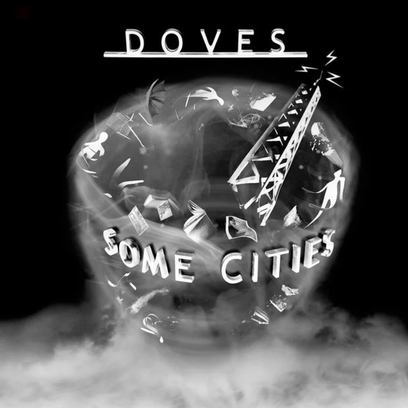 Doves - Some Cities