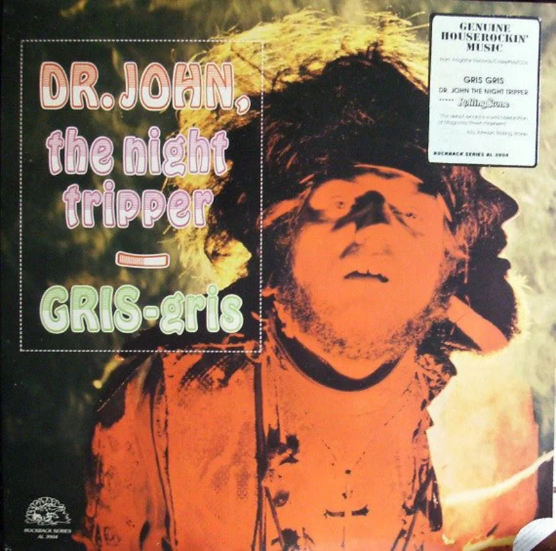 Dr. John, The Night Tripper* - Gris-Gris